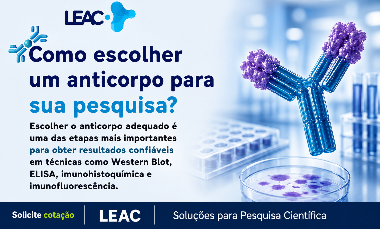 Como escolher um anticorpo? Monoclonal ou policlonal?